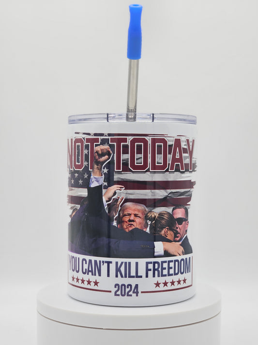 Trump Not today tumbler